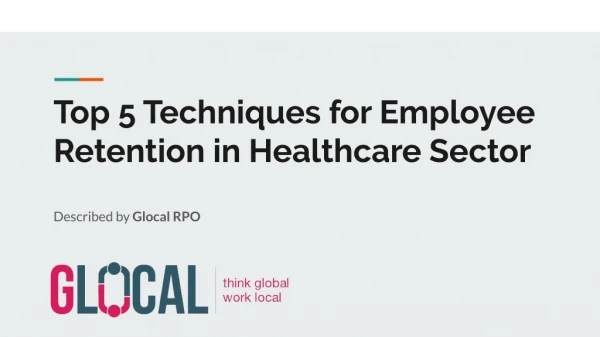 Top 5 Techniques for Employee Retention in Healthcare Sector