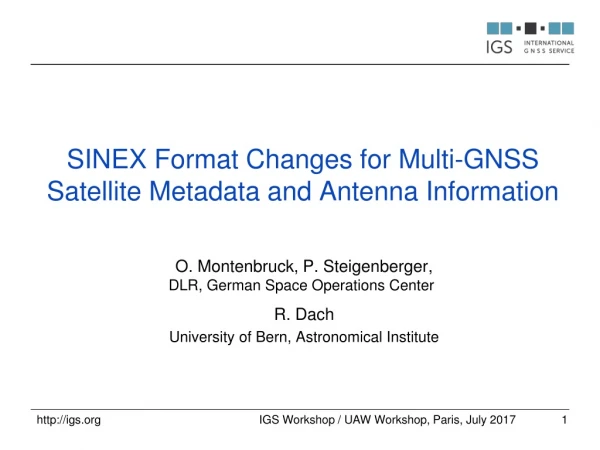 SINEX Format Changes for Multi-GNSS Satellite Metadata and Antenna Information