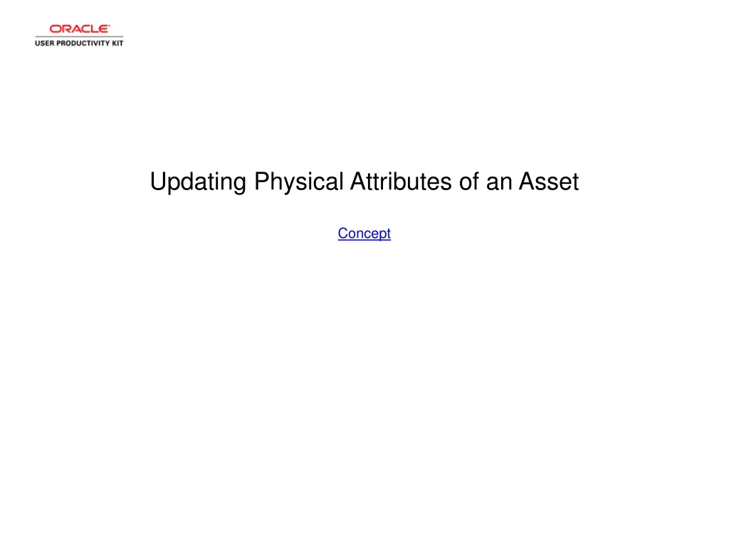 updating physical attributes of an asset concept