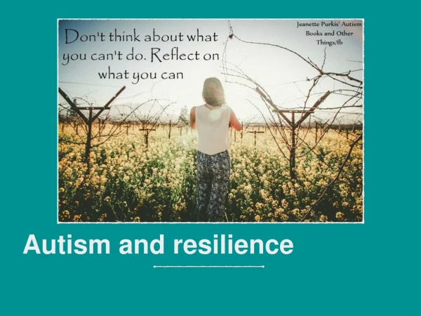 Autism and resilience