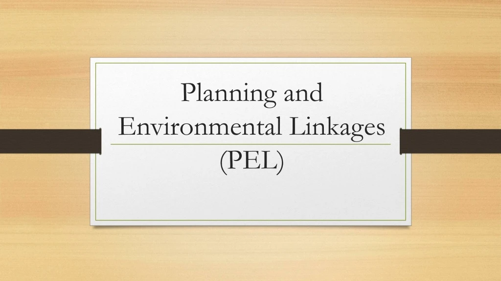planning and environmental linkages pel