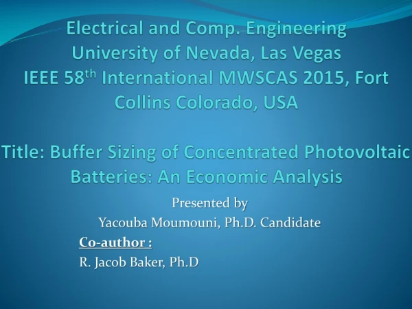 Presented by Yacouba Moumouni, Ph.D. Candidate Co-author : R. Jacob Baker, Ph.D