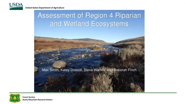 Assessment of Region 4 Riparian and Wetland Ecosystems
