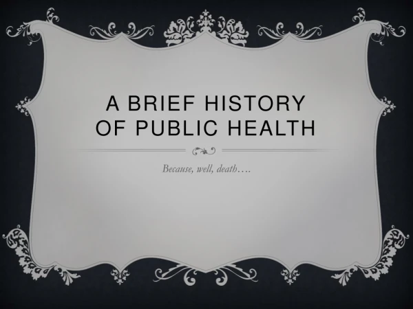 A Brief History of Public Health