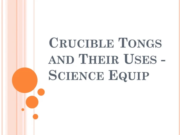Crucible Tongs and Their Uses - Science Equip