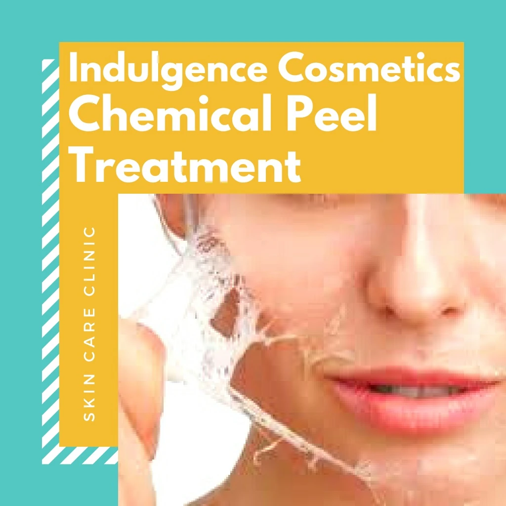indulgence cosmetics chemical peel treatment