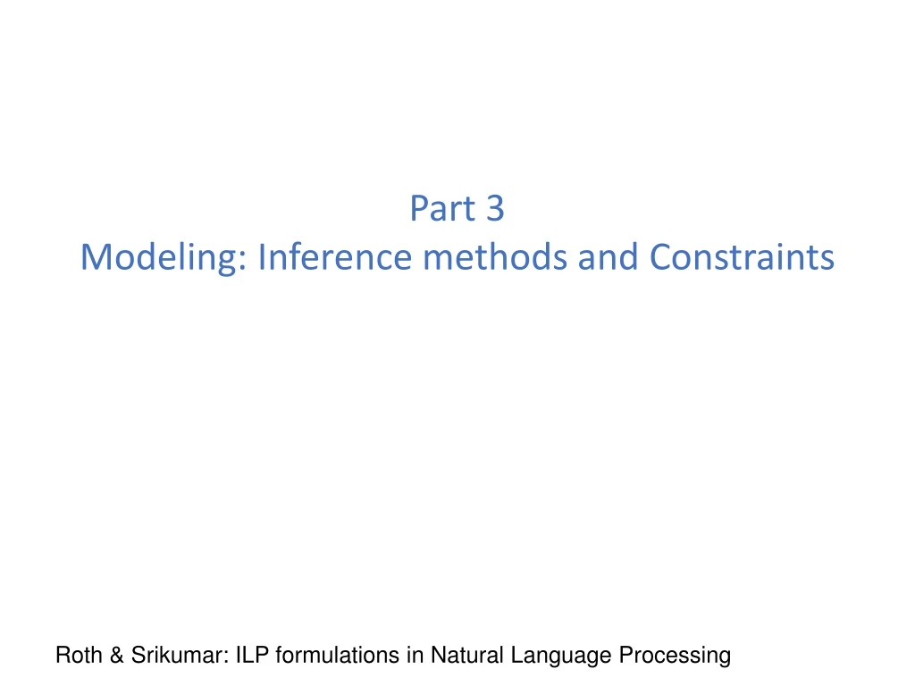 part 3 modeling inference methods and constraints