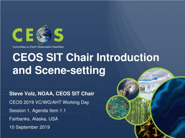 CEOS SIT Chair Introduction and Scene-setting