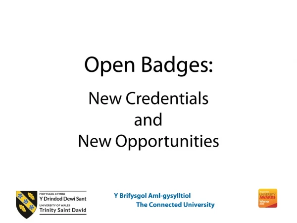 Open Badges : New Credentials and New Opportunities