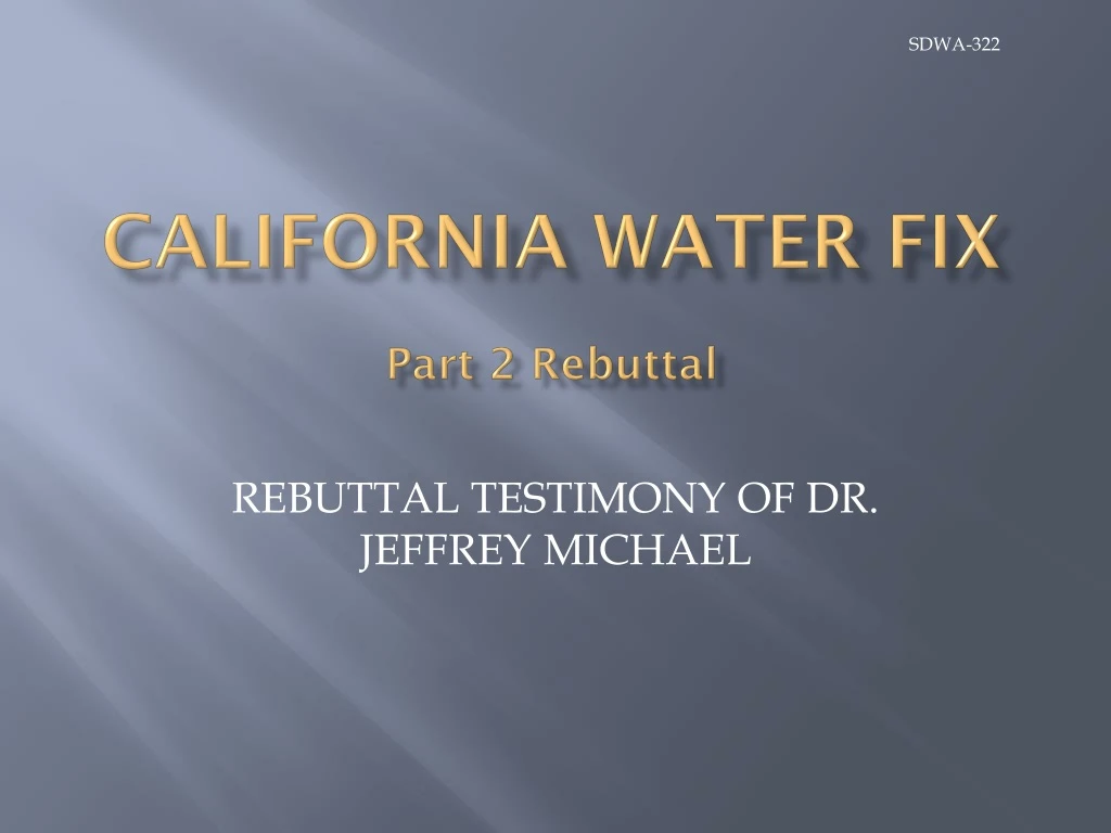 california water fix part 2 rebuttal