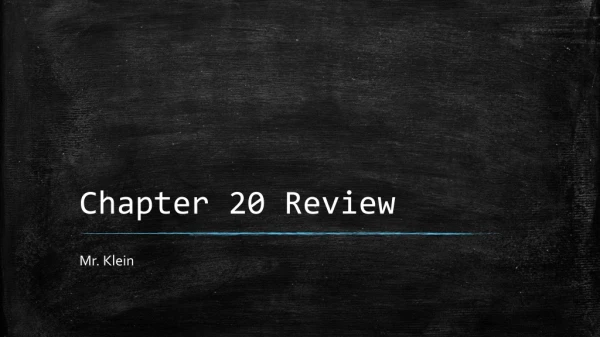 Chapter 20 Review