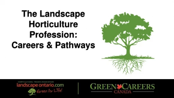The Landscape Horticulture Profession: Careers &amp; Pathways
