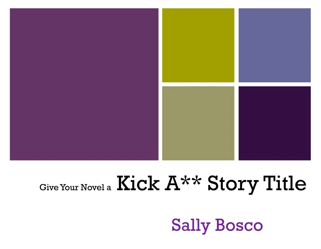 give your novel a kick a story title
