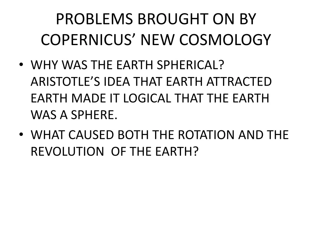 problems brought on by copernicus new cosmology