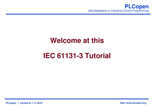 Welcome at this IEC 61131-3 Tutorial