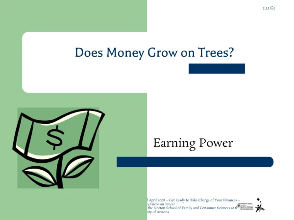 Does Money Grow on Trees?