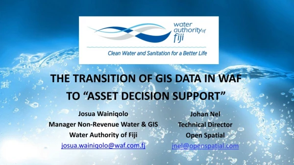 THE TRANSITION OF GIS DATA IN WAF TO “ASSET DECISION SUPPORT”