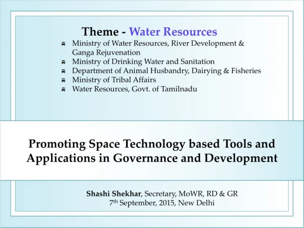 Promoting Space Technology based Tools and Applications in Governance and Development