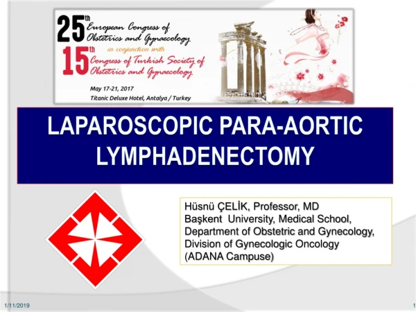 LaparoscopIc para-aortIc lymphadenectomy