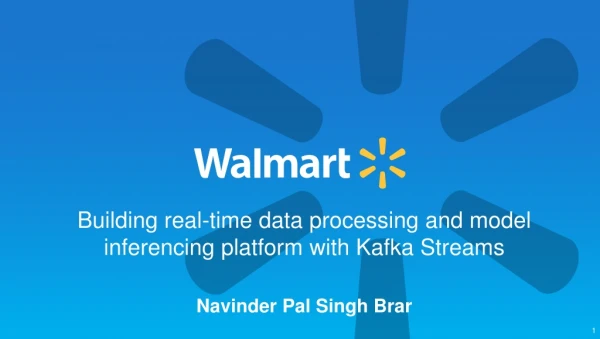 Building real-time data processing and model inferencing platform with Kafka Streams