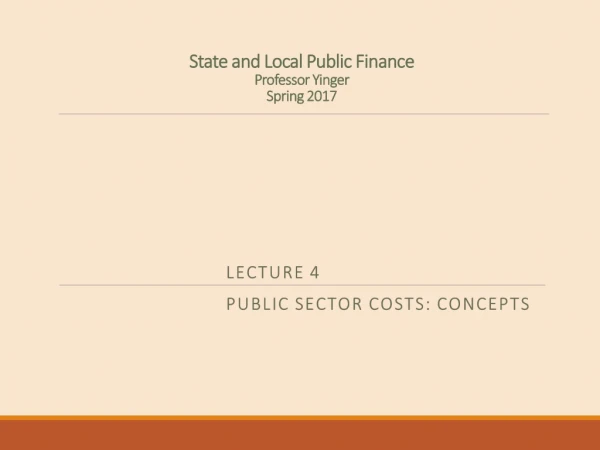 State and Local Public Finance Professor Yinger Spring 2017