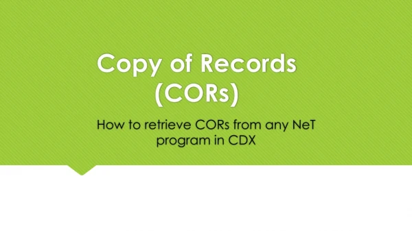 Copy of Records (CORs)