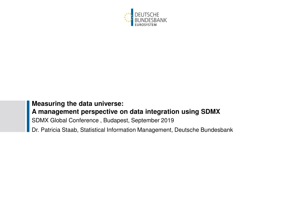 measuring the data universe a management perspective on data integration using sdmx