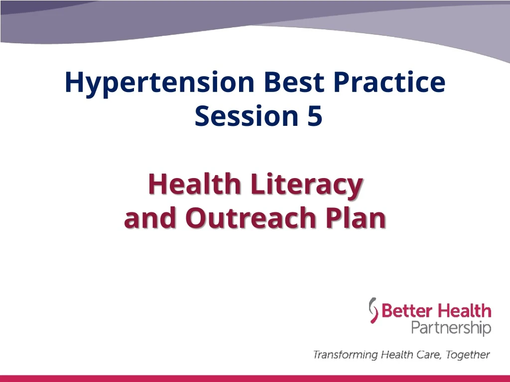 hypertension best practice session 5 health literacy and outreach plan