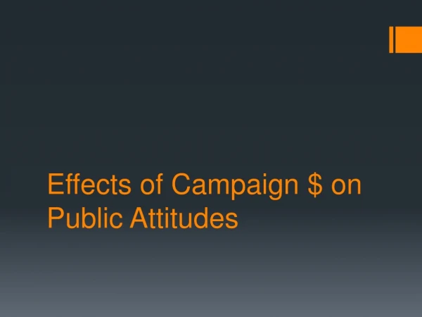 Effects of Campaign $ on Public Attitudes