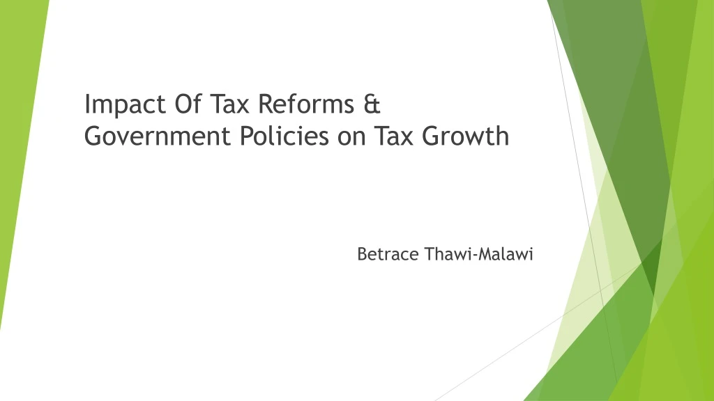 impact of tax reforms government policies on tax growth