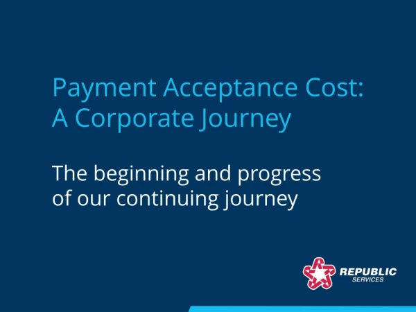 Payment Acceptance Cost: A Corporate Journey
