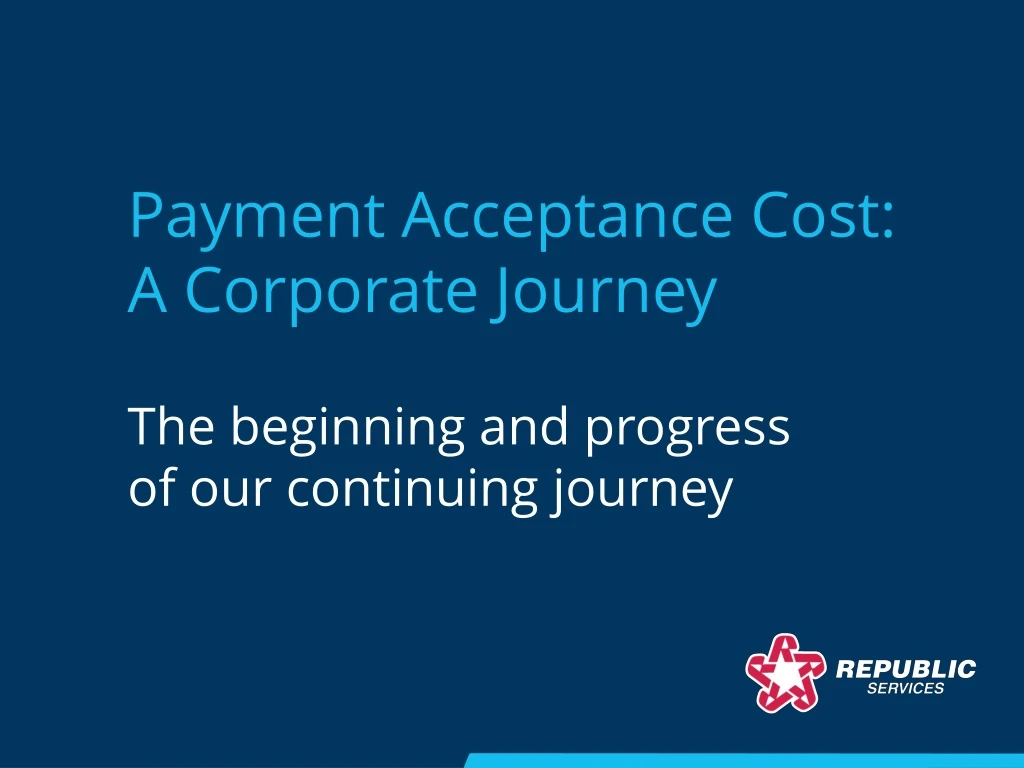 payment acceptance cost a corporate journey