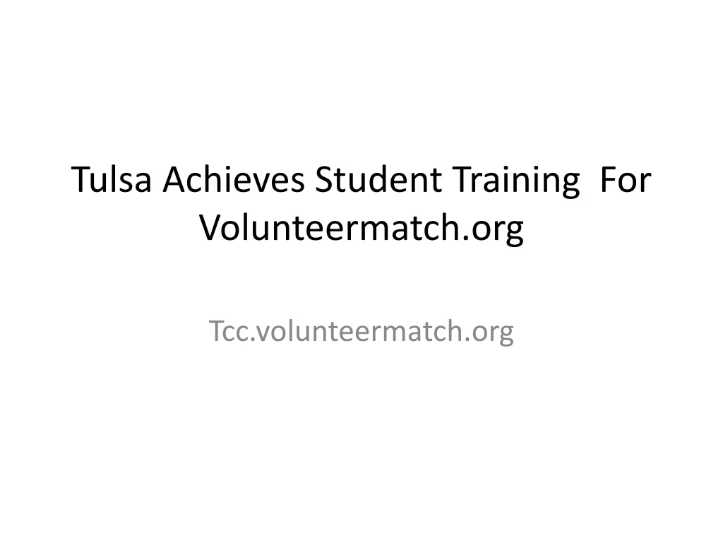 tulsa achieves student training for volunteermatch org