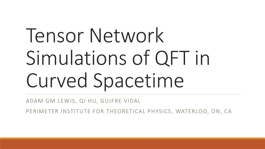 tensor network simulations of qft in curved spacetime