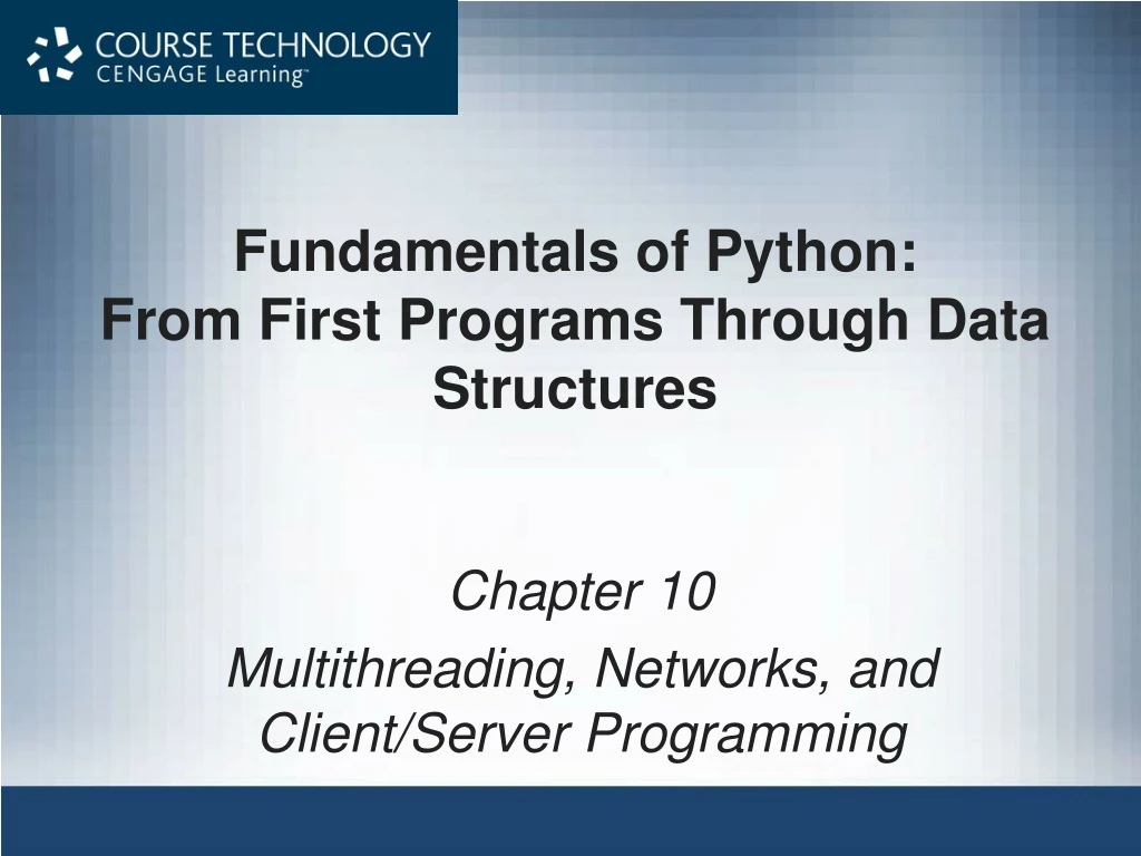 fundamentals of python from first programs through data structures