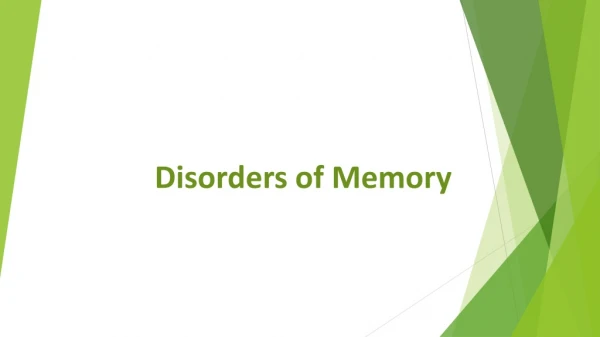 Disorders of Memory