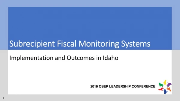 Subrecipient Fiscal Monitoring Systems