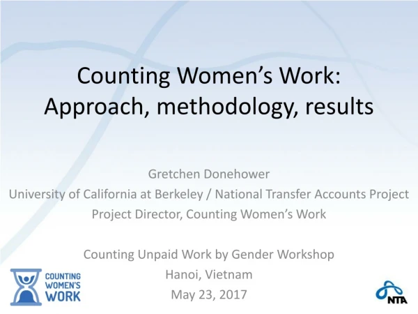 Counting Women’s Work: Approach, methodology, results