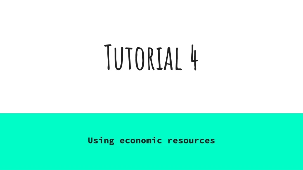 tutorial 4