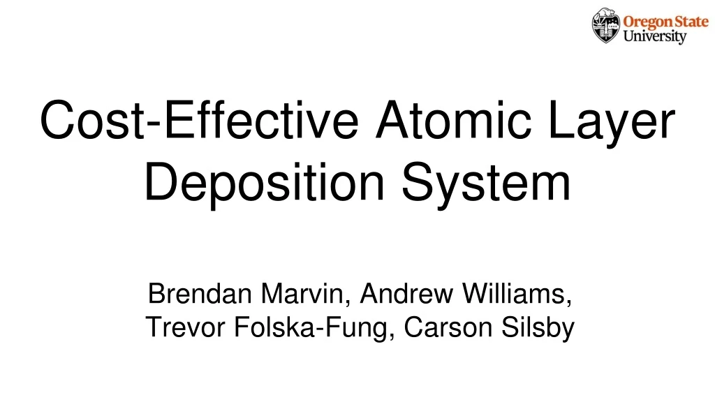 cost effective atomic layer deposition system