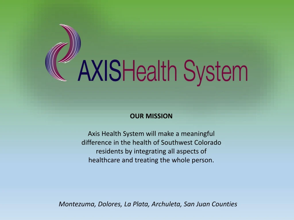 our mission axis health system will make