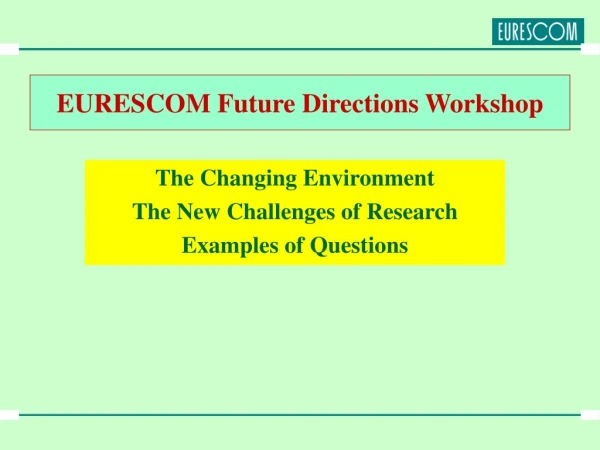 EURESCOM Future Directions Workshop
