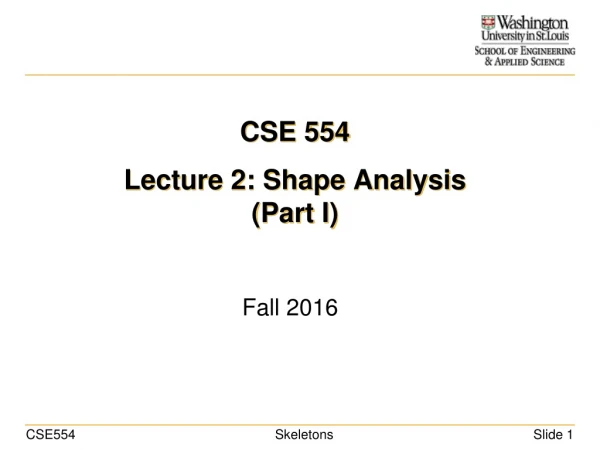 CSE 554 Lecture 2: Shape Analysis (Part I)