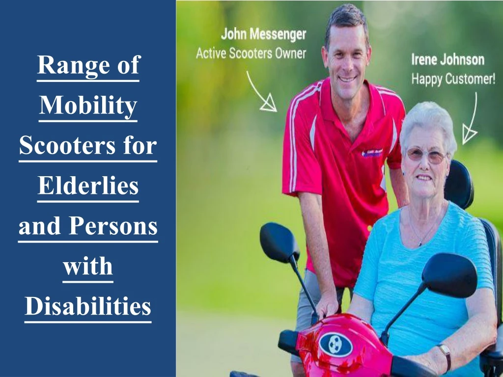 range of mobility scooters for elderlies and persons with disabilities