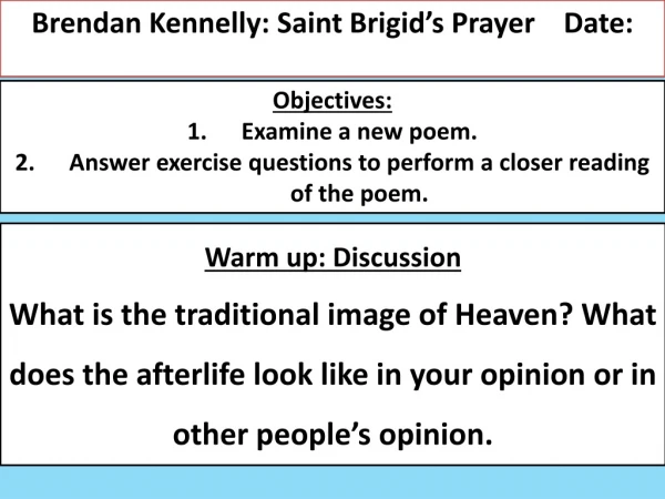 Brendan Kennelly: Saint Brigid’s Prayer	Date: