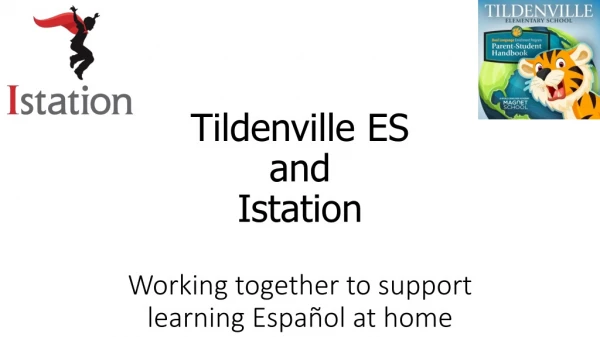 Tildenville ES and Istation Working together to support learning Español at home