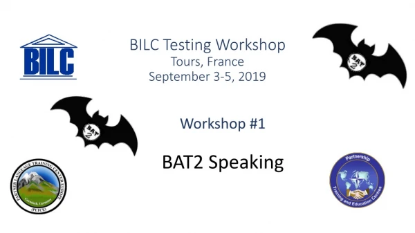 BILC Testing Workshop Tours, France September 3-5, 2019