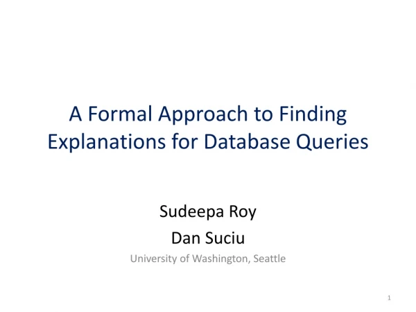 A Formal Approach to Finding Explanations for Database Queries