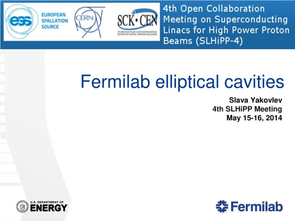 Fermilab elliptical cavities