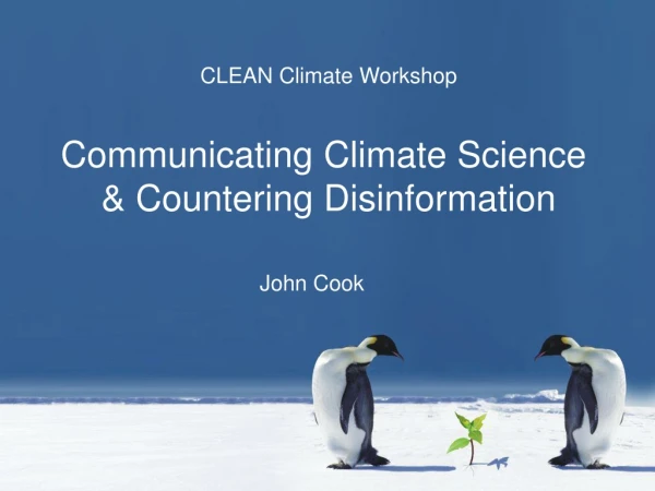 CLEAN Climate Workshop Communicating Climate Science &amp; Countering Disinformation